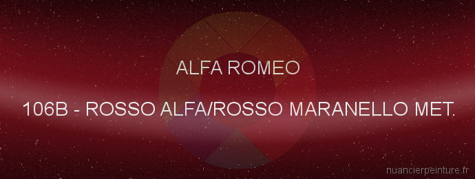 Peinture Alfa Romeo 106B Rosso Alfa/rosso Maranello Met.