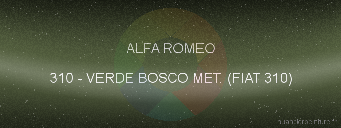 Peinture Alfa Romeo 310 Verde Bosco Met. (fiat 310)