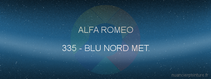 Peinture Alfa Romeo 335 Blu Nord Met.