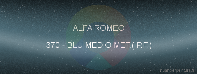 Peinture Alfa Romeo 370 Blu Medio Met.( P.f.)