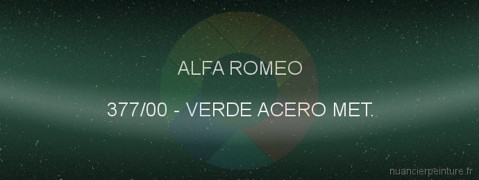 Peinture Alfa Romeo 377/00 Verde Acero Met.