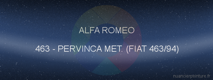 Peinture Alfa Romeo 463 Pervinca Met. (fiat 463/94)
