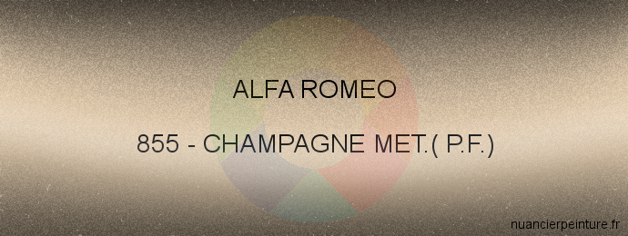 Peinture Alfa Romeo 855 Champagne Met.( P.f.)