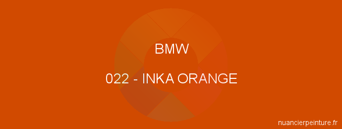 Peinture Bmw 022 Inka Orange