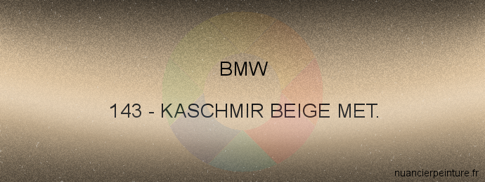 Peinture Bmw 143 Kaschmir Beige Met.