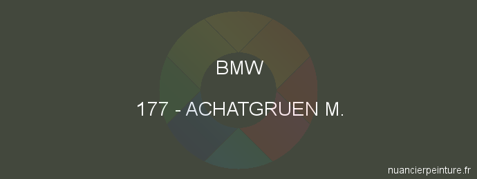 Peinture Bmw 177 Achatgruen M.