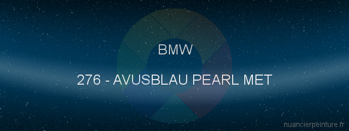 Peinture Bmw 276 Avusblau Pearl Met