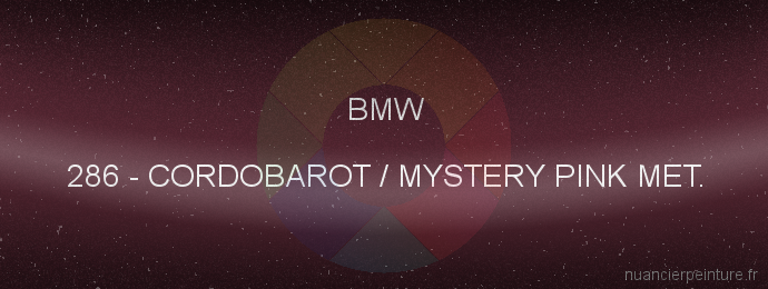 Peinture Bmw 286 Cordobarot / Mystery Pink Met.