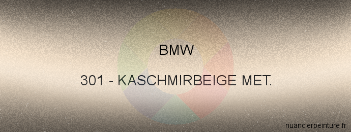 Peinture Bmw 301 Kaschmirbeige Met.