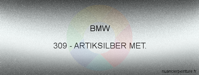 Peinture Bmw 309 Artiksilber Met.