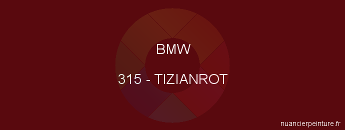 Peinture Bmw 315 Tizianrot