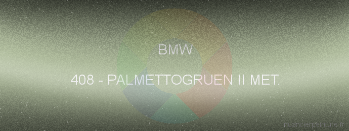 Peinture Bmw 408 Palmettogruen Ii Met.