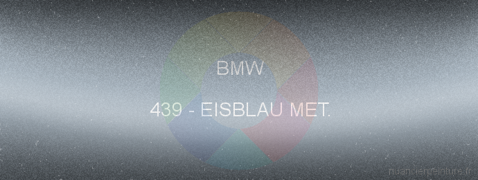 Peinture Bmw 439 Eisblau Met.