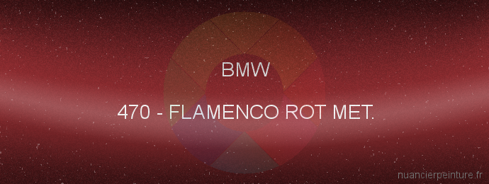 Peinture Bmw 470 Flamenco Rot Met.