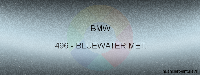 Peinture Bmw 496 Bluewater Met.