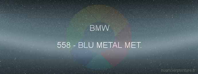 Peinture Bmw 558 Blu Metal Met.