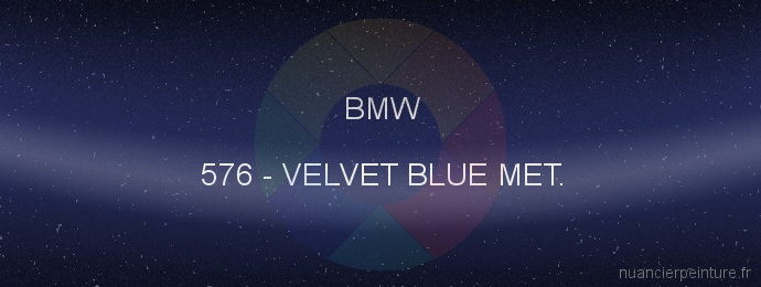 Peinture Bmw 576 Velvet Blue Met.
