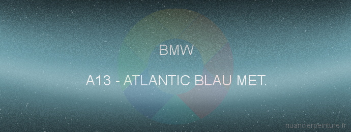 Peinture Bmw A13 Atlantic Blau Met.