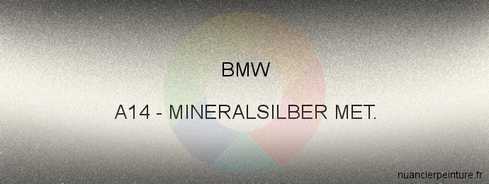 Peinture Bmw A14 Mineralsilber Met.