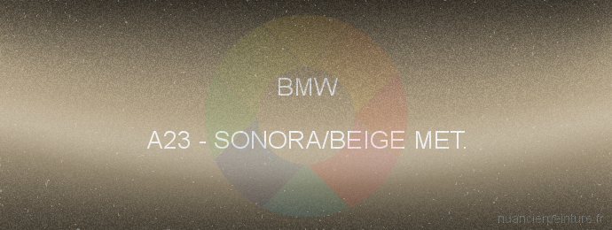 Peinture Bmw A23 Sonora/beige Met.