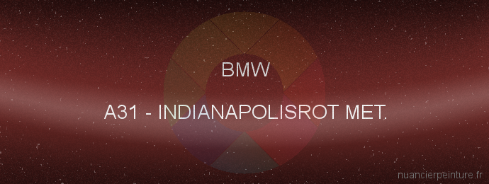 Peinture Bmw A31 Indianapolisrot Met.