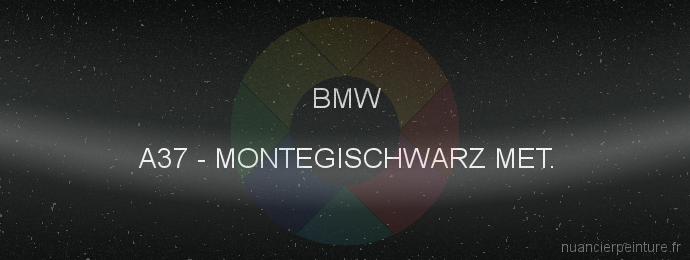 Peinture Bmw A37 Montegischwarz Met.