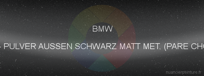 Peinture Bmw A45 Pulver Aussen Schwarz Matt Met. (pare Chocs)