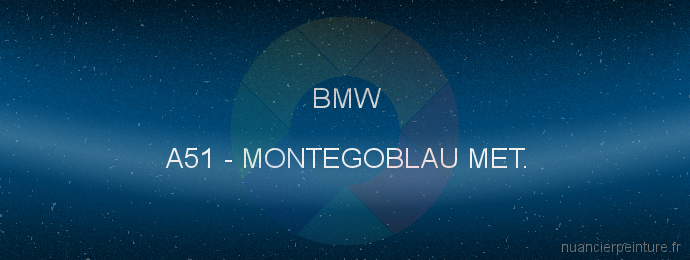 Peinture Bmw A51 Montegoblau Met.