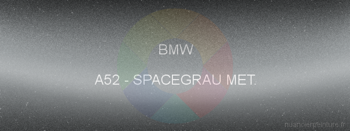 Peinture Bmw A52 Spacegrau Met.