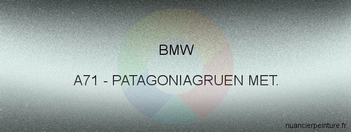 Peinture Bmw A71 Patagoniagruen Met.