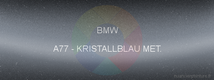 Peinture Bmw A77 Kristallblau Met.