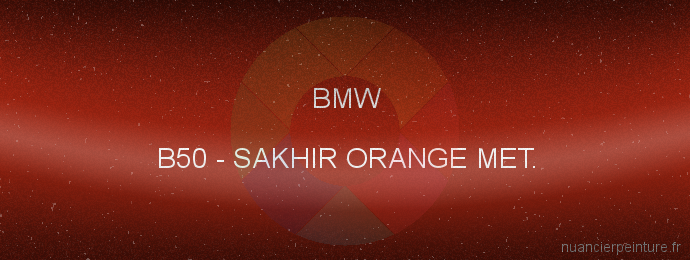 Peinture Bmw B50 Sakhir Orange Met.