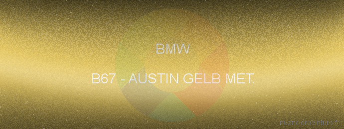 Peinture Bmw B67 Austin Gelb Met.