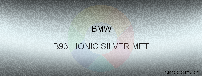 Peinture Bmw B93 Ionic Silver Met.