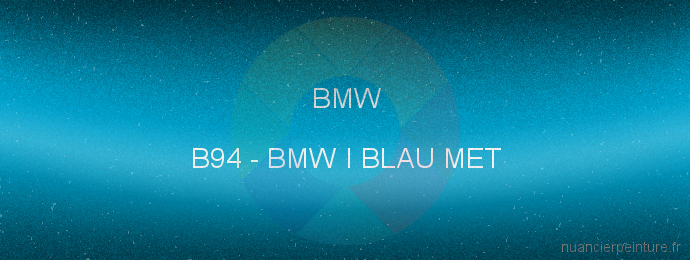 Peinture Bmw B94 Bmw I Blau Met