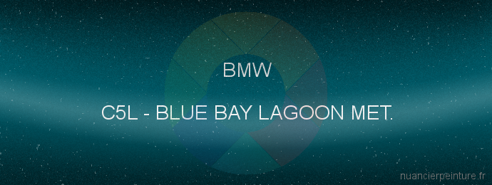 Peinture Bmw C5L Blue Bay Lagoon Met.