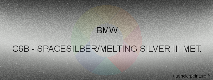 Peinture Bmw C6B Spacesilber/melting Silver Iii Met.
