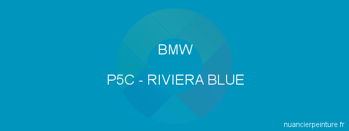 Peinture Bmw P5C Riviera Blue