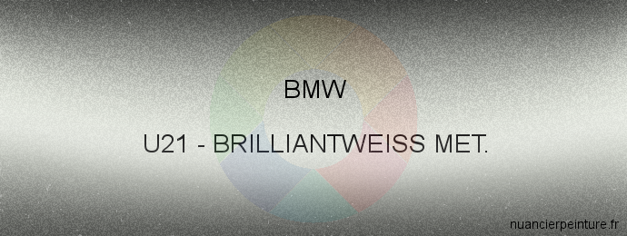 Peinture Bmw U21 Brilliantweiss Met.