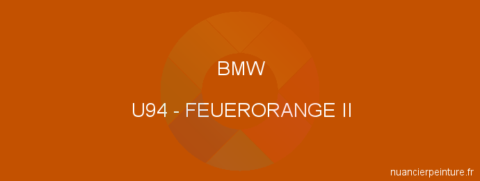 Peinture Bmw U94 Feuerorange Ii