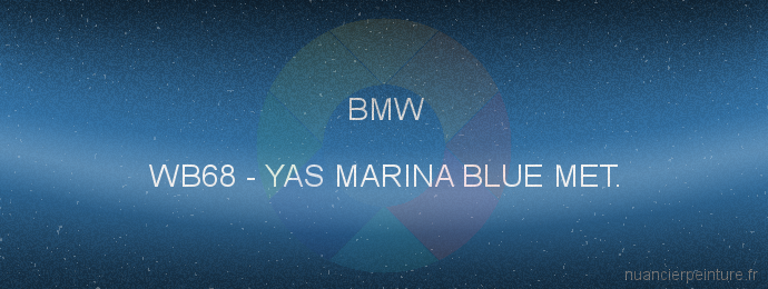 Peinture Bmw WB68 Yas Marina Blue Met.