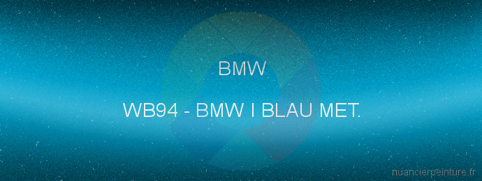 Peinture Bmw WB94 Bmw I Blau Met.