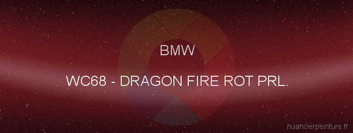 Peinture Bmw WC68 Dragon Fire Rot Prl.