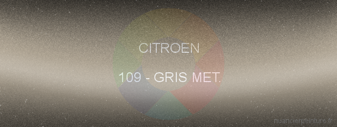 Peinture Citroen 109 Gris Met.