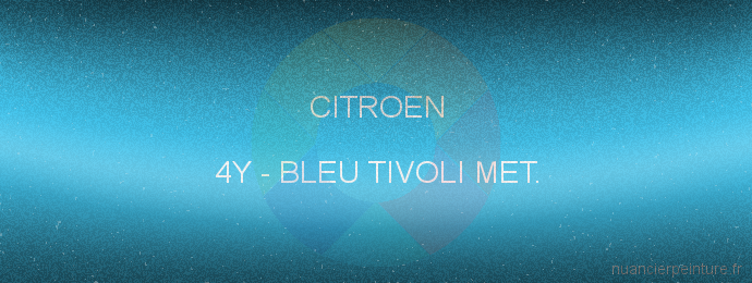 Peinture Citroen 4Y Bleu Tivoli Met.