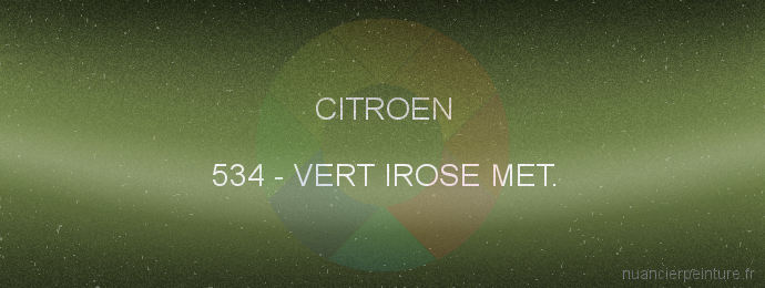 Peinture Citroen 534 Vert Irose Met.