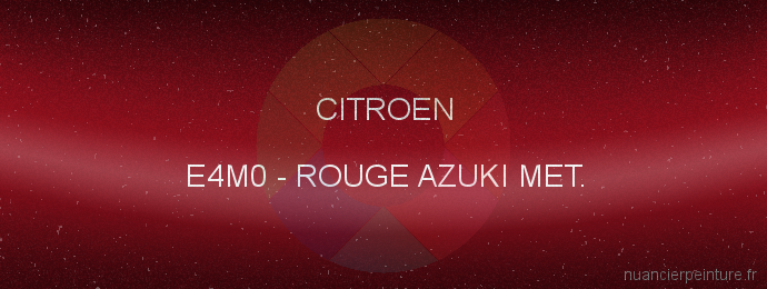 Peinture Citroen E4M0 Rouge Azuki Met.