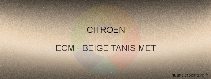Peinture Citroen ECM Beige Tanis Met.