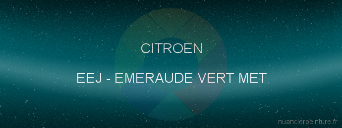 Peinture Citroen EEJ Emeraude Vert Met