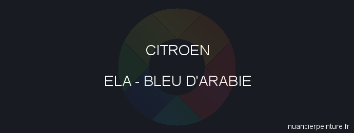 Peinture Citroen ELA Bleu D'arabie